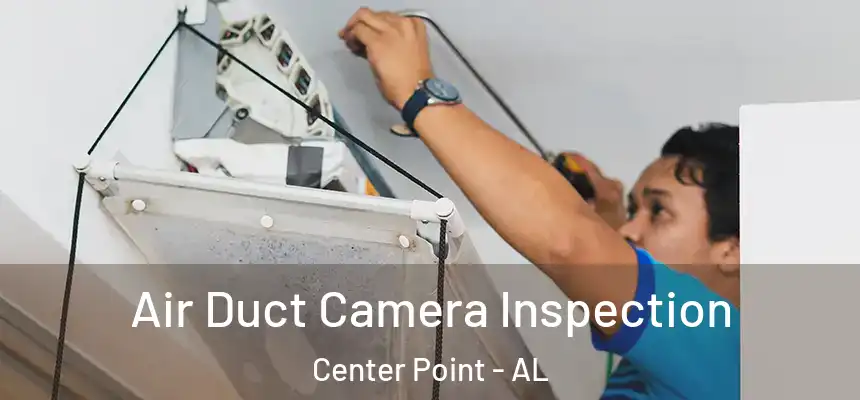 Air Duct Camera Inspection Center Point - AL